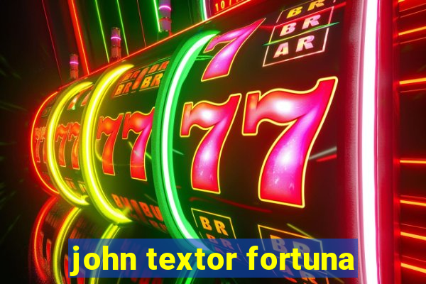 john textor fortuna